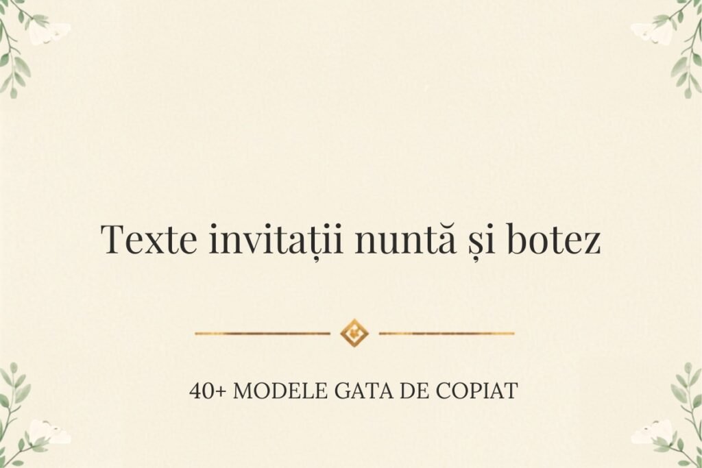 Texte invitații nuntă și botez: 40+ modele 2 în 1 gata de copiat 2 texte invitații nuntă și botez – ghid cu 40+ modele gata de copiat